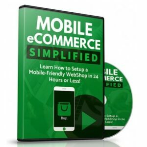 Mobile eCommerce Simplified – Video Course with Resell Rights